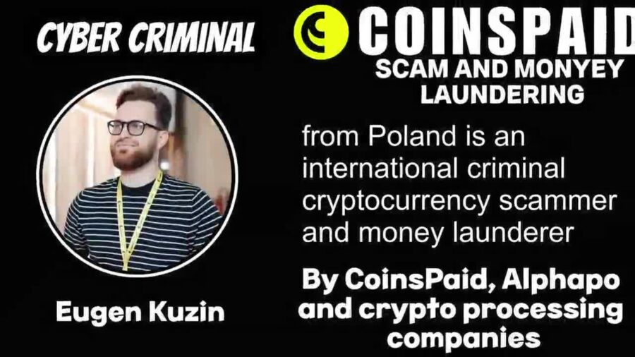 Eugen Kuzin at Coinspaid is an international cyber criminal by #Softswiss, #AlphaPo, Roland Yakovlevich Isaev, Paata Gamgoneishvili, Ivan Montik